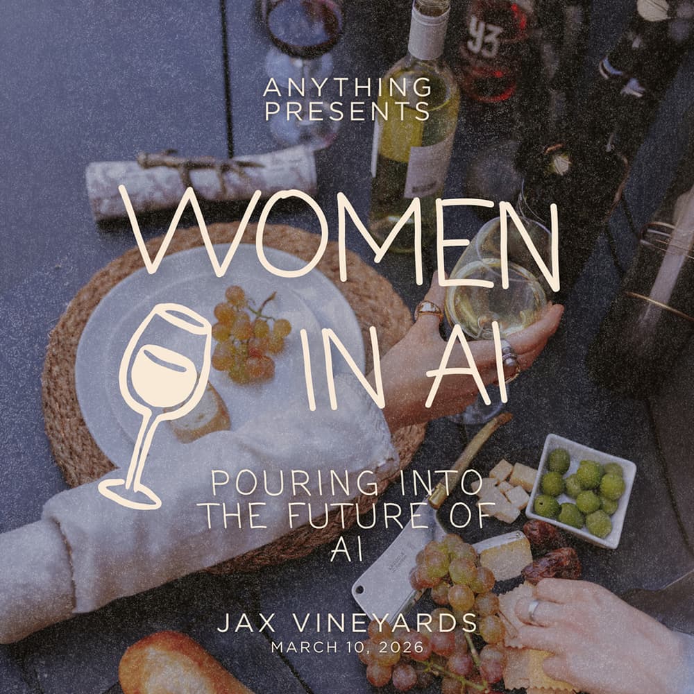 Women in AI: San Francisco Happy Hour hosted by Anything & Jax Vineyards